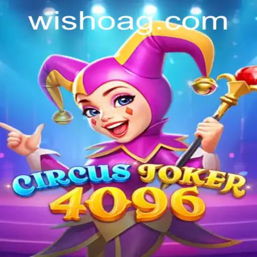 Discover the Thrilling World of CircusJoker4096: An Exciting New Gaming Experience