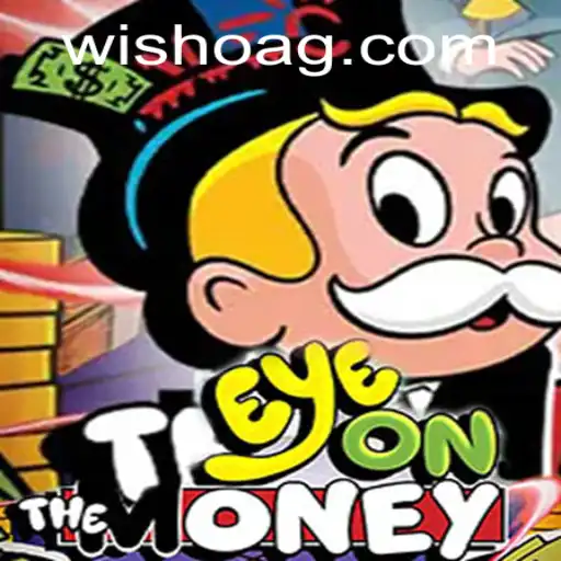 EyeOnTheMoney: A Thrilling Adventure in Strategic Gaming