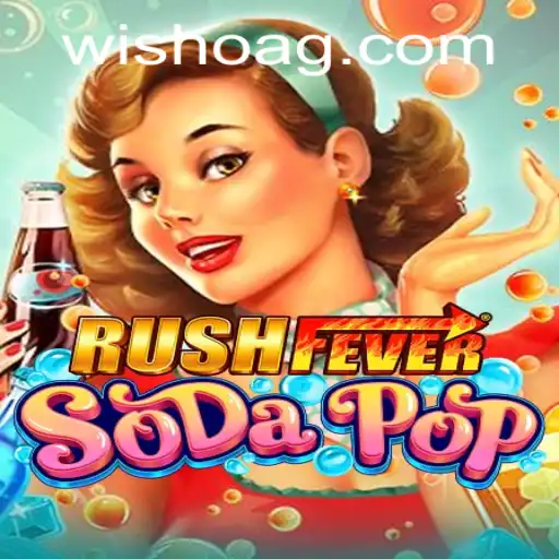 RushFeverSodaPop: Diving Into the Latest Sensation in the Gaming World
